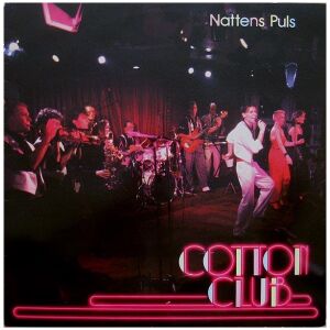 Cotton Club (2) - Nattens Puls (LP, Album)