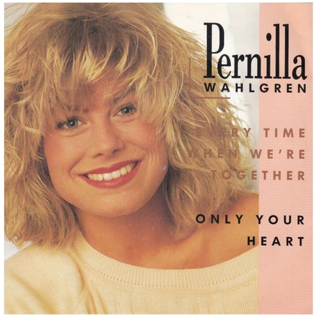 Pernilla Wahlgren - Every Time When Were Together (7)