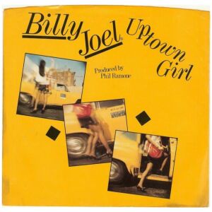 Billy Joel - Uptown Girl (7, Single, Styrene, Pit)