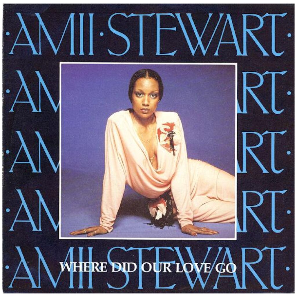 Amii Stewart - Where Did Our Love Go (7, Single)