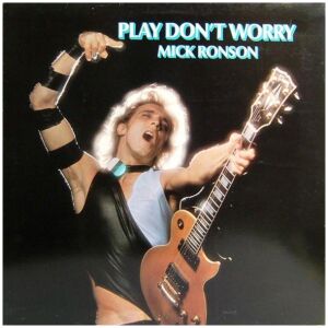 Mick Ronson - Play Dont Worry (LP, Album, Gat)>