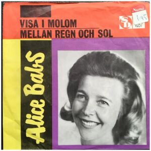 Alice Babs - Visa I Molom / Mellan Regn Och Sol (7, Single)