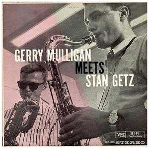 Gerry Mulligan Meets Stan Getz - Gerry Mulligan Meets Stan Getz (LP, Album, RE)