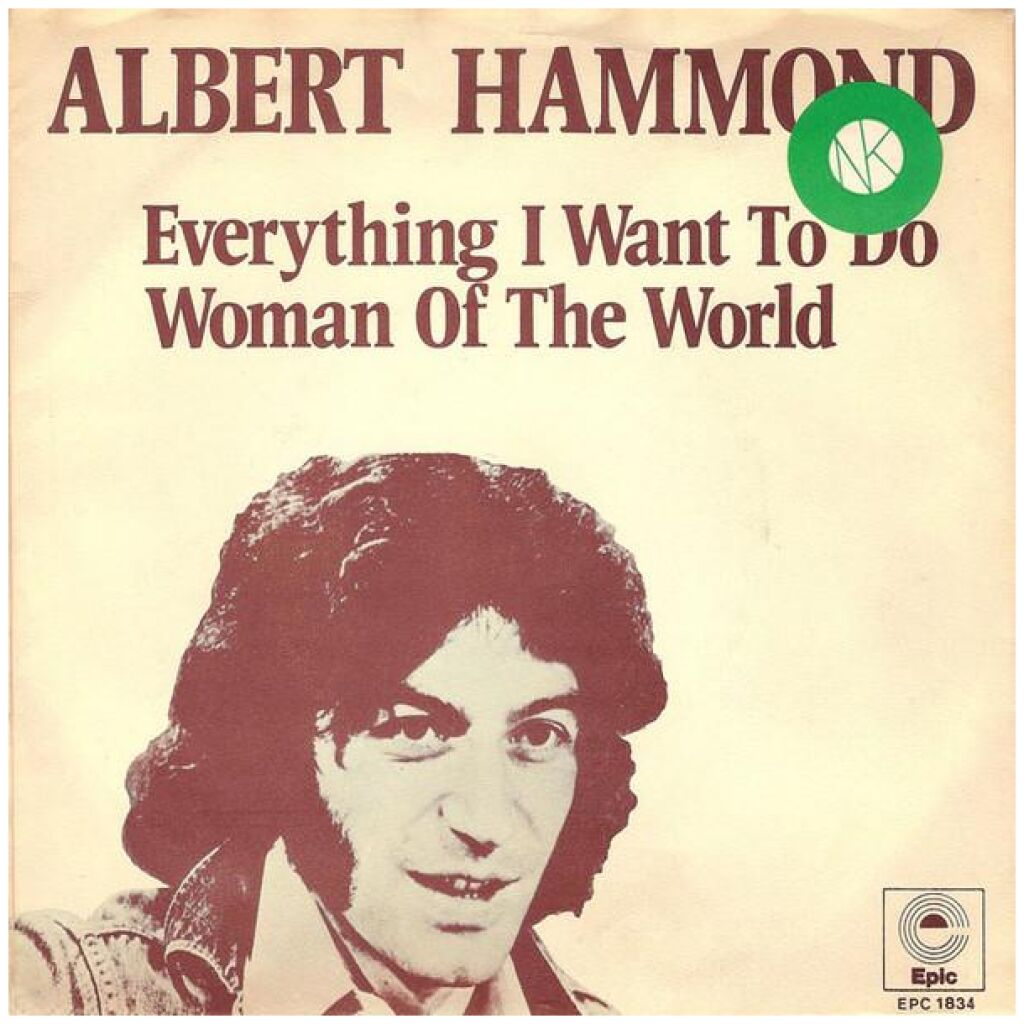 Albert Hammond - Everything I Want To Do / Woman Of The World (7, Single)