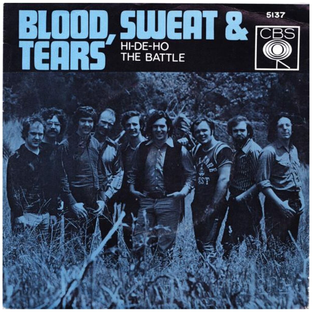 Blood, Sweat & Tears* - Hi-De-Ho/ The Battle (7, Single)