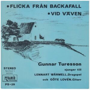 Gunnar Turesson - Flicka Från Backafall / Vid Väven (7, Single)