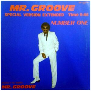 Mr. Groove (4) - Mr. Groove (Special Version Extended) / Number One (LP)