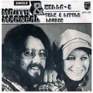 Mouth & MacNeal - Hello-A / Talk A Little Louder (7, Single)