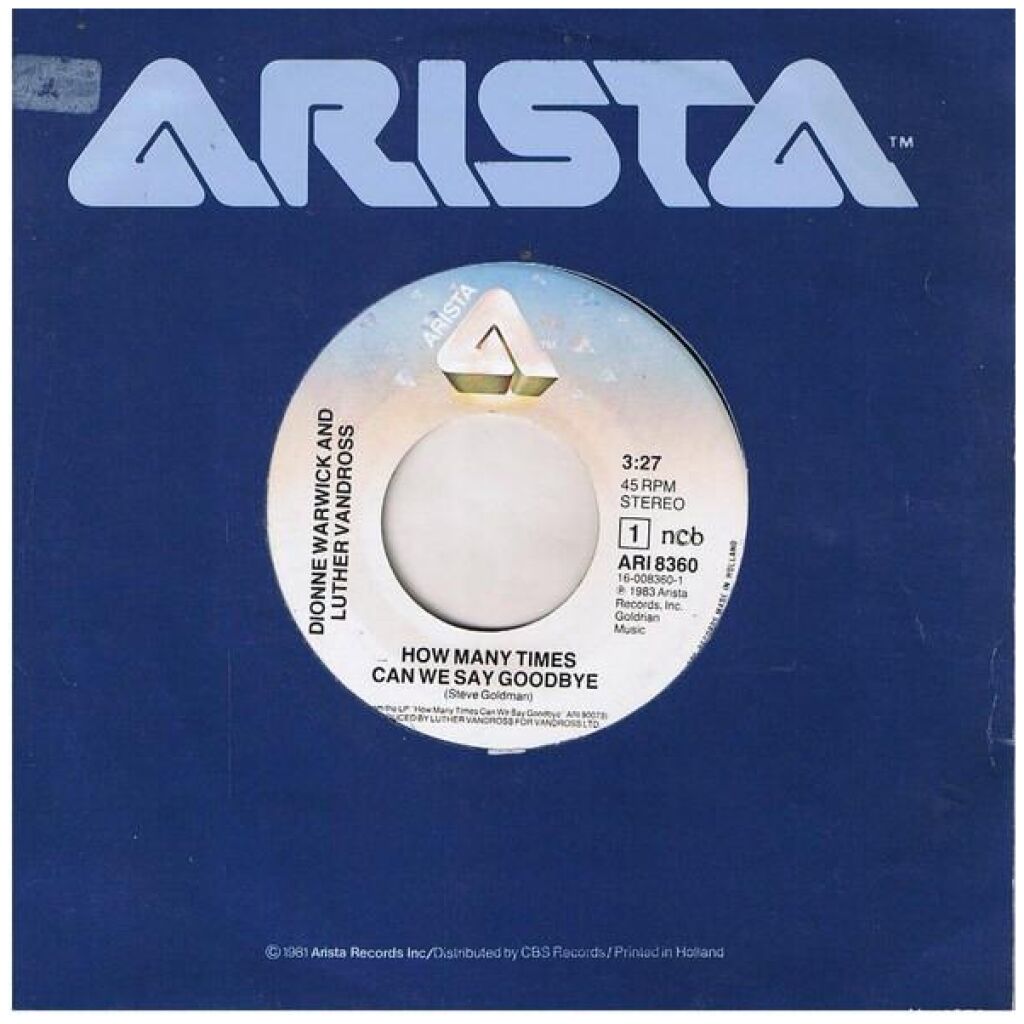 Dionne Warwick And Luther Vandross - How Many Times Can We Say Goodbye (7, Single)