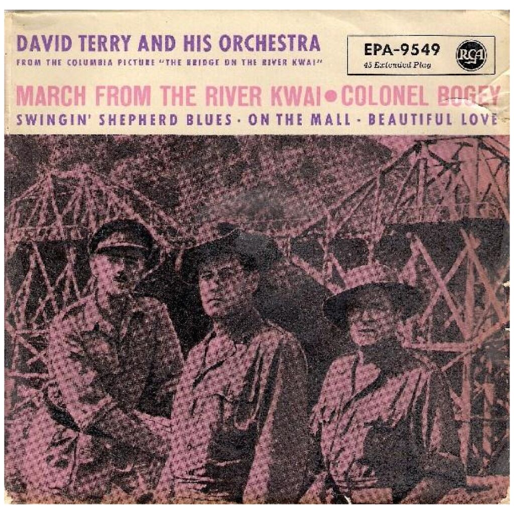 David Terry And His Orchestra - March From The River Kwai / Colonel Bogey (7, EP)