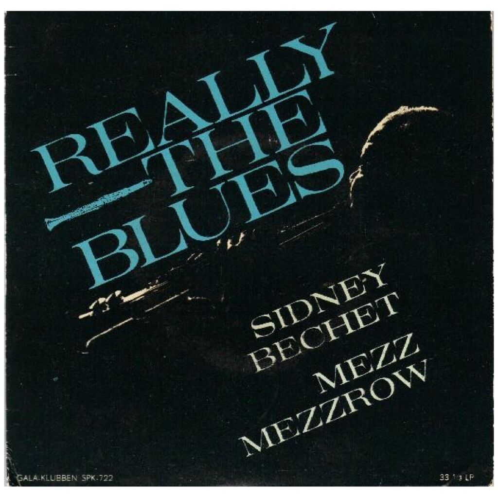 Sidney Bechet - Mezz Mezzrow - Really The Blues (7, EP)