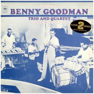 Benny Goodman - The Original Benny Goodman Trio And Quartet In Concert 1937-38 (2xLP)