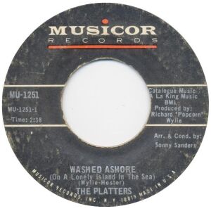 The Platters - Washed Ashore (On A Lonely Island In The Sea) / What Name Shall I Give You My Love (7, Single)
