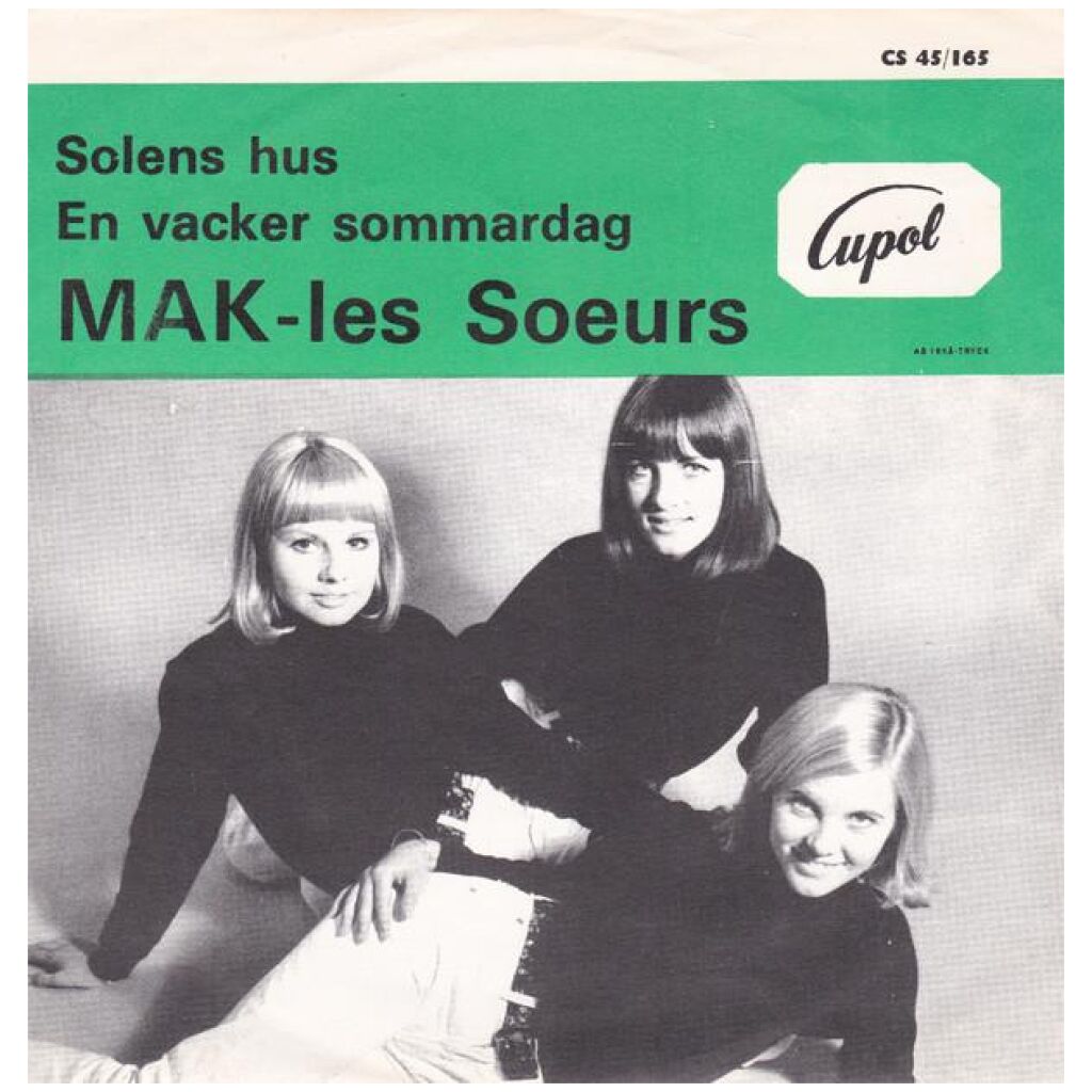 Mak Les Soeurs - Solens Hus / En Vacker Sommardag (7, Single)