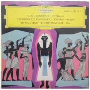Various - Glockenchor (Der Bajazzo) · Intermezzo Sinfonico (Cavalleria Rusticana) · Hymne Und Triumphmarsch (Aida) (7, EP, Mono)