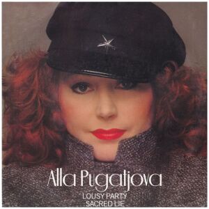 Alla Pugatjova* - Lousy Party / Sacred Lie (7, Single)
