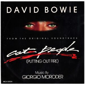 David Bowie - Cat People (Putting Out Fire) (7, Single)