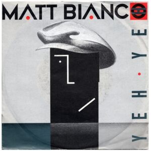 Matt Bianco - Yeh Yeh (7, Single)