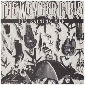 The Weather Girls - Its Raining Men (7, Single)