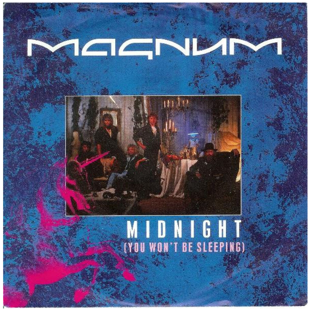 Magnum (3) - Midnight (You Wont Be Sleeping) (7, Single)