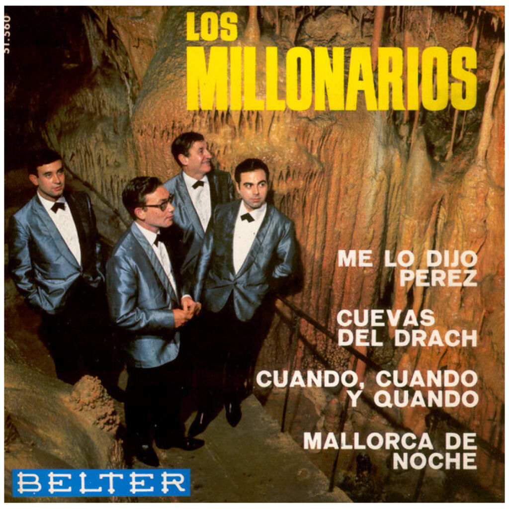 Los Millonarios (3) - Me Lo Dijo Perez / Mallorca De Noche / Cuando, Cuando Y Quando / Cuevas Del Drach (7, EP)