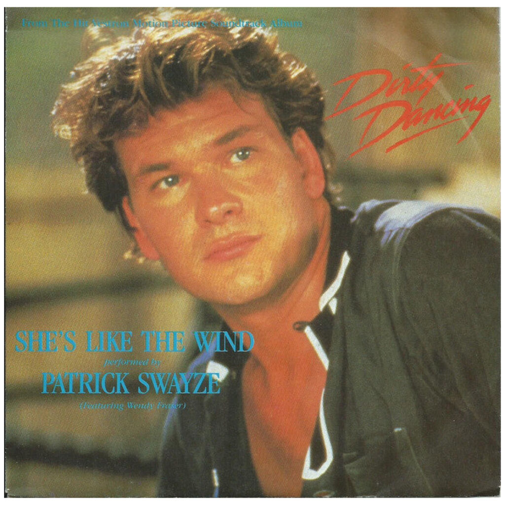 Patrick Swayze Featuring Wendy Fraser - Shes Like The Wind (7, Single)