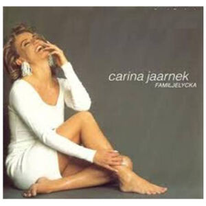 Carina Jaarnek - Familjelycka (7, Single)