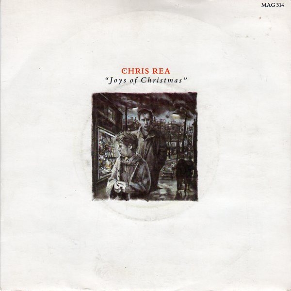 Chris Rea - Joys Of Christmas (7, Single)