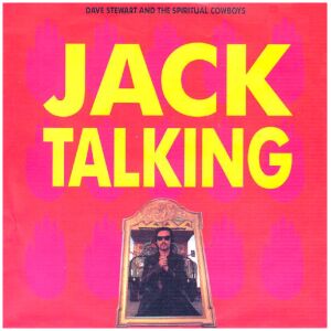 Dave Stewart And The Spiritual Cowboys - Jack Talking (7, Single)