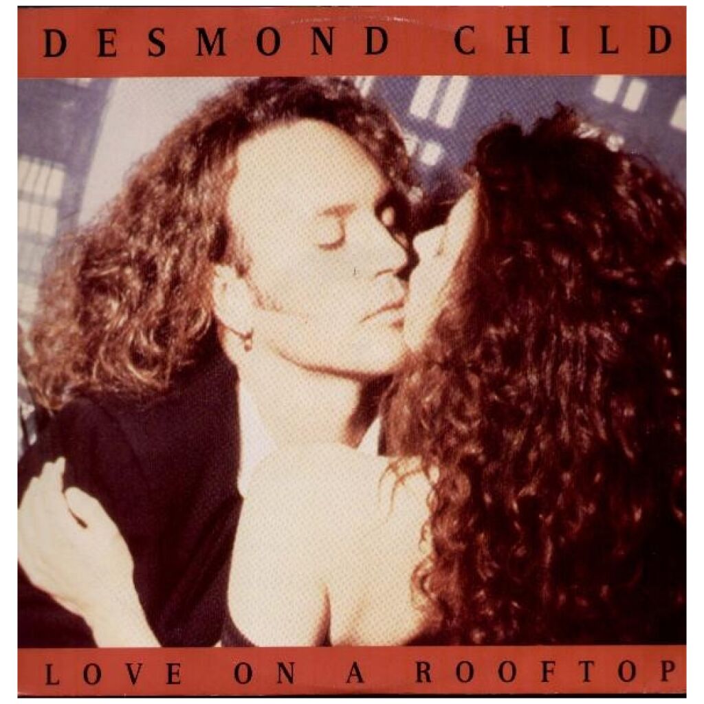 Desmond Child - Love On A Rooftop (LP)