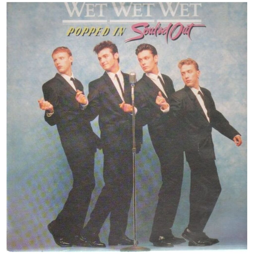 Wet Wet Wet - Popped In Souled Out (LP, Album)