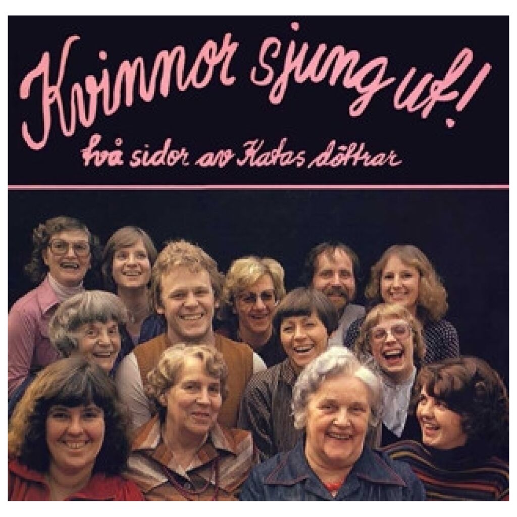 Katas Döttrar - Kvinnor Sjung Ut! Två Sidor Av Katas Döttrar (LP, Album)