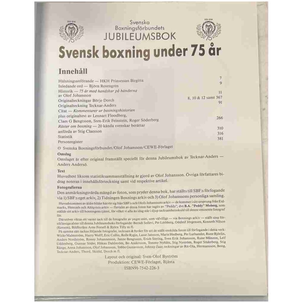 Jubileumsutgåva Svensk boxning under 75 år 1919-1994 391 sidor CEWE 1995