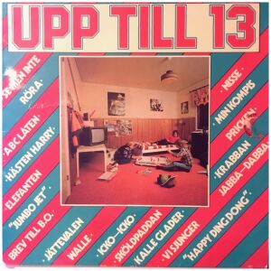 Arne Weise, Ann-Marie Palm, Anders Öberg, Mia Lundkvist, Åsa Hedenskog, Christer Ballin - Upp till 13 (LP, Album)