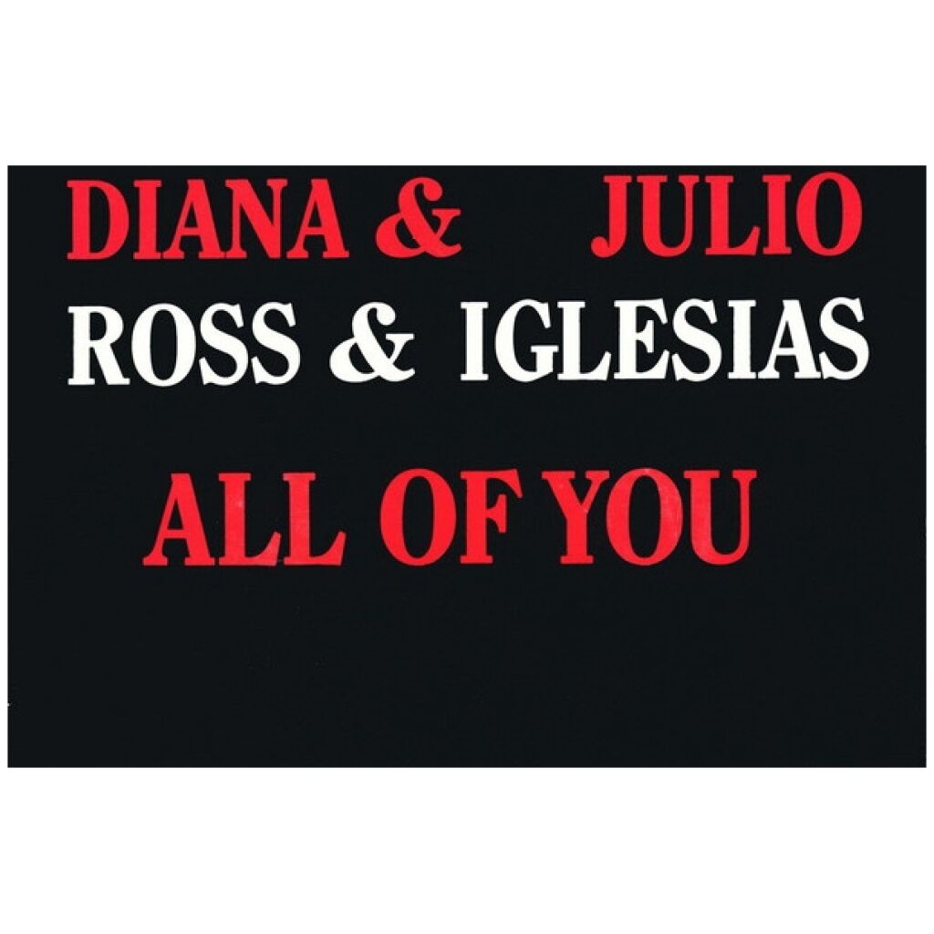 Diana Ross & Julio Iglesias - All Of You (7, Single)