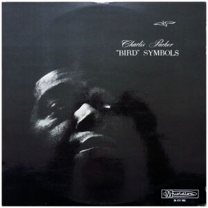 Charlie Parker - Bird Symbols (LP, Album, RE, RP)