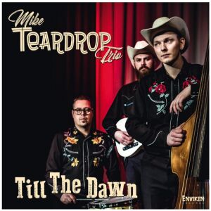 Mike Teardrop Trio - Till The Dawn (CD, Album)
