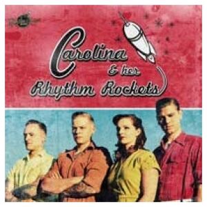 Carolina & Her Rhythm Rockets - Carolina & Her Rhythm Rockets (CD, Album)