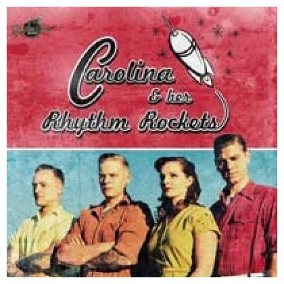 Carolina & Her Rhythm Rockets - Carolina & Her Rhythm Rockets (CD, Album)