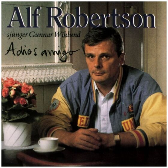 Alf Robertson - Adios Amigo (Alf Robertson Sjunger Gunnar Wiklund) (LP, Album)