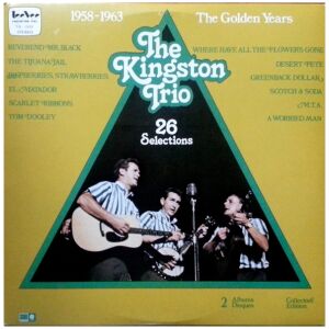 The Kingston Trio* - 1958-1963 The Golden Years (2xLP, Comp)