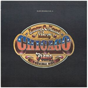 Jimmy* & Mama Yancey - Chicago Piano - Volume One (LP, Comp, Mono, Gat)