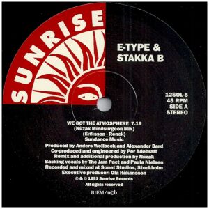 E-Type & Stakka B* - We Got The Atmosphere (12, Maxi)