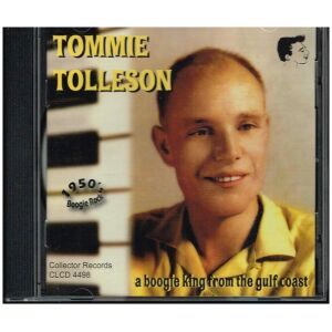 Tommie Tolleson - A Boogie King From The Gulf Coast (CD, Comp)