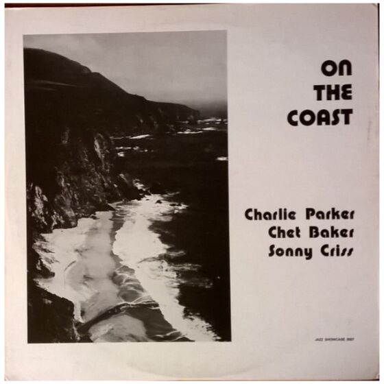 Charlie Parker, Chet Baker, Sonny Criss - On The Coast (LP, Album, Mono)