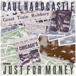 Paul Hardcastle - Just For Money (Extended Version) (12, Maxi, M/Print)