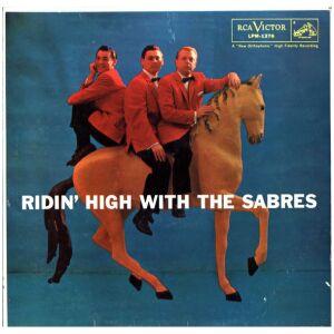 The Sabres (5) - Ridin High With The Sabres (LP, Album, Mono, Ind)>