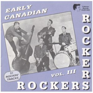 Various - Early Canadian Rockers, Vol. III (CD, Comp)
