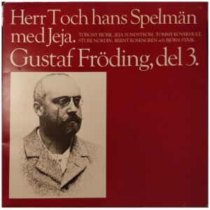 Herr T Och Hans Spelmän Med Jeja Sundström - Gustaf Fröding, Del 3 (LP, Album)
