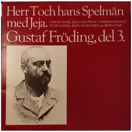 Herr T Och Hans Spelmän Med Jeja Sundström - Gustaf Fröding, Del 3 (LP, Album)